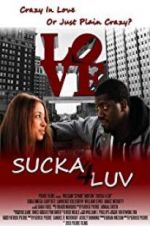 Watch Sucka 4 Luv Movie2k