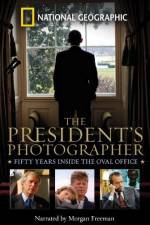 Watch The President's Photographer: Fifty Years Inside the Oval Office Movie2k