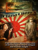 Watch China Clipper Movie2k