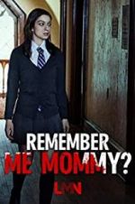 Watch Remember Me, Mommy? Movie2k