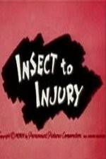 Watch Insect to Injury Movie2k