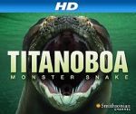 Watch Titanoboa: Monster Snake Movie2k