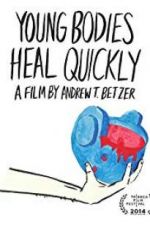 Watch Young Bodies Heal Quickly Movie2k