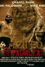 Watch Azteq vs the Prowler Movie2k