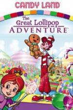 Watch Candyland Great Lollipop Adventure Movie2k