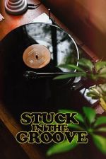 Watch Stuck in the Groove (A Vinyl Documentary) Movie2k