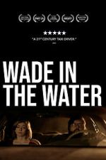 Watch Wade in the Water Movie2k