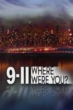 Watch 9/11: Where Were You? Movie2k