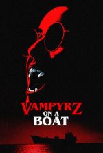 Watch VampyrZ on a Boat Movie2k