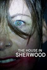 Watch The House in Sherwood Movie2k