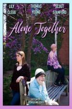 Watch Alone Together Movie2k