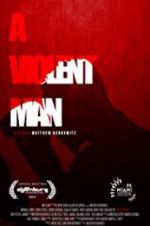 Watch A Violent Man Movie2k