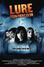 Watch Lure Teen Fight Club Movie2k