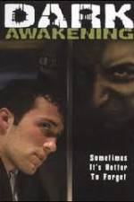 Watch Dark Awakening Movie2k