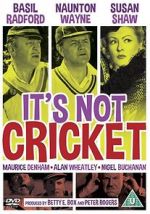 Watch It\'s Not Cricket Movie2k