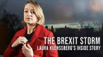 Watch The Brexit Storm: Laura Kuenssberg\'s Inside Story Movie2k