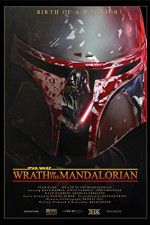 Watch Star Wars: Wrath of the Mandalorian Movie2k