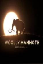 Watch Woolly Mammoth Secrets from the Ice Movie2k