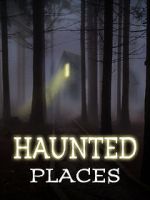 Watch Haunted Places Movie2k