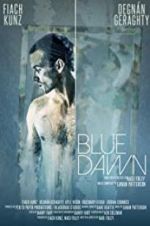 Watch Blue Dawn Movie2k