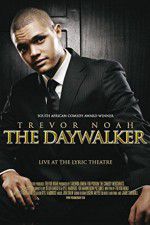 Watch Trevor Noah: The Daywalker Movie2k