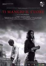 Watch Ti mangio il cuore Movie2k