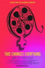 Watch This Changes Everything Movie2k