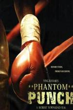 Watch Phantom Punch Movie2k