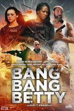 Watch Bang Bang Betty Movie2k