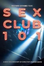 Watch Sex Club 101 Movie2k