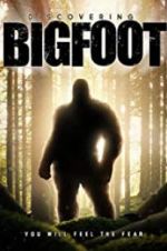 Watch Discovering Bigfoot Movie2k