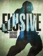 Watch Elusive Bigfoot Abroad Movie2k