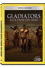 Watch National Geographic: Gladiators Back from the Dead Movie2k