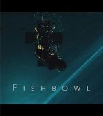 Watch Fishbowl Movie2k