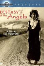 Watch Ecstasy of the Angels Movie2k