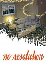 Watch No Resolution Movie2k