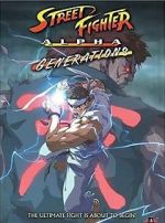 Watch Street Fighter Alpha: Generations Movie2k