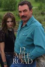 Watch Twelve Mile Road Movie2k