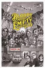 Watch Bloody Nose, Empty Pockets Movie2k