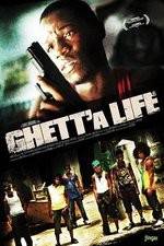 Watch Ghetta Life Movie2k