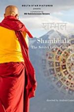 Watch Shambhala, the Secret Life of the Soul Movie2k