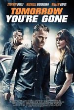 Watch Tomorrow You\'re Gone Movie2k