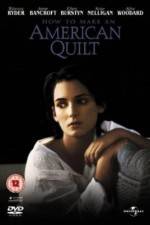 Watch How to Make an American Quilt Movie2k