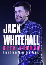 Watch Jack Whitehall Gets Around: Live from Wembley Arena Movie2k