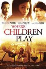 Watch Where Children Play Movie2k