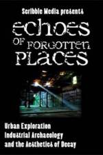 Watch Echoes of Forgotten Places Movie2k