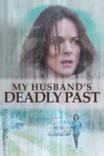 Watch My Husband\'s Deadly Past Movie2k