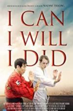 Watch I Can I Will I Did Movie2k