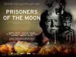 Watch Prisoners of the Moon Movie2k