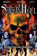 Watch Super Hell Movie2k